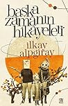 Başka Zamanın Hik...