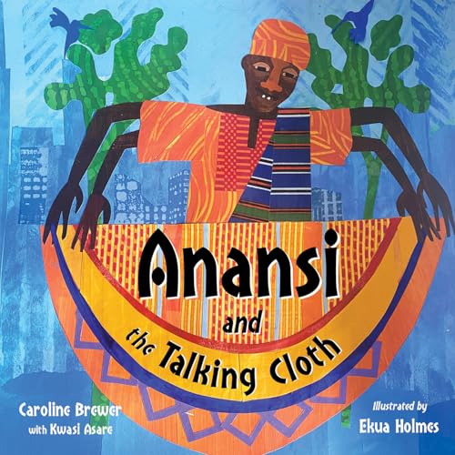 Anansi and the Talking Cloth (Hardcover)