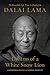Dreams of a White Snow Lion: The Remarkable Life, Vision, and Deeds of the Dalai Lama