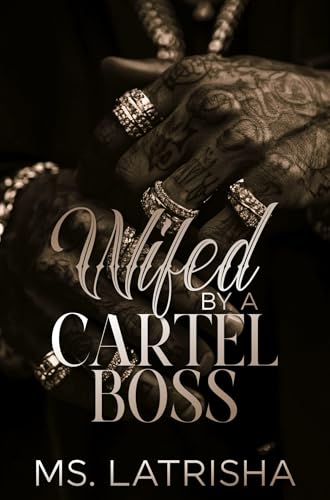 Wifed By A Cartel Boss (The Vega Cartel Family Series Book 1)