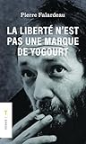 LA LIBERTE N'EST ...