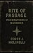 Rite of Passage: Foundation...