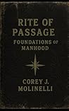 Rite of Passage by Corey J Molinelli