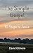 The Simple Gospel: 10 Step ...
