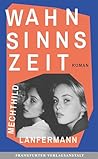 Wahnsinnszeit