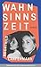 Wahnsinnszeit by Mechthild Lanfermann