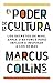El poder de la cultura: Los...