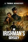 An Irishman’s Odyssey by J. Thomas Hennessey Jr. PhD An Irishman’s Odyssey by J. Thomas Hennessey Jr. PhD