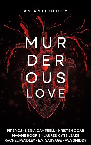 Murderous Love: An Anthology (Kindle Edition)