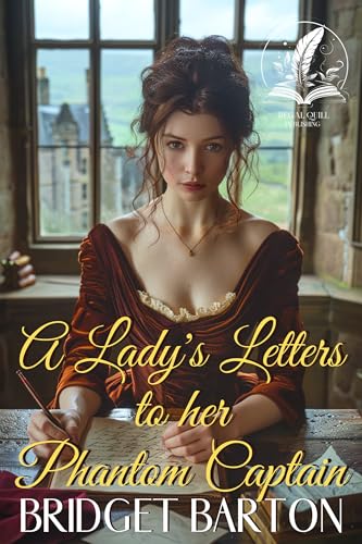A Lady's Letters to her Phantom Captain: A Historical Regency Romance Novel (Noble Gentlemen of the Ton)