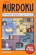 Murdoku: Back in Time: 80 Murder Mystery Logic Puzzles