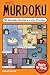 Murdoku Volume 2: Back in Time: 80 Murder Mystery Logic Puzzles