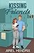 Kissing Friends by Ariel Hendrix