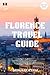 Florence Travel Guide 2025-2026 by Brian Holden