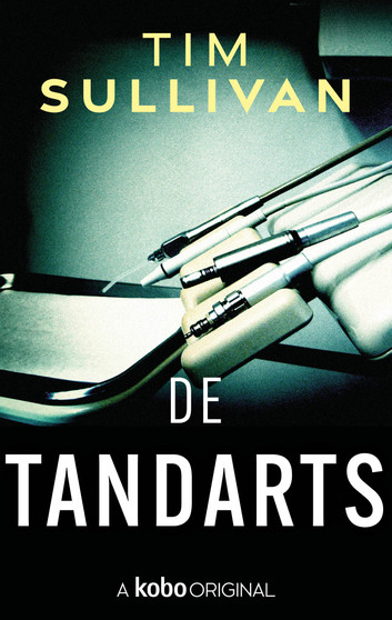 De Tandarts (De brigadier George Cross, #1)
