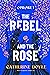 The Rebel and the Rose (The City of Fantome, #2)