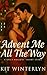 Advent Me All The Way by Kit Winterlyn