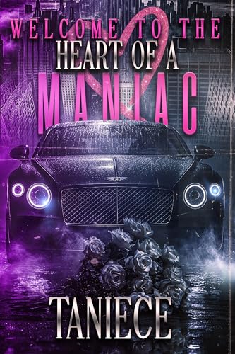 Welcome To The Heart Of A Maniac: The Saint-Mercier Family Saga (Kindle Edition)
