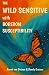 The Wild Sensitive with Boredom Susceptibility by Randy Grasser