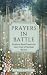 Prayers in Battle by Journey and Friends Creations