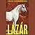 Lázár: A Novel