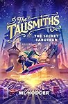 The Talismiths: The Secret Saboteur The Talismiths: The Secret Saboteur