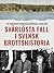 Svårlösta fall i svensk brottshistoria (Nordisk kriminalkrönika) (Swedish Edition)