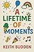 A Lifetime of Moments: A fu...