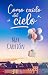 Como caído del cielo (Spanish Edition)