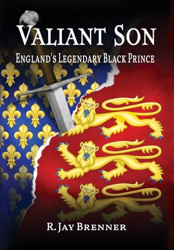Valiant Son: England's Legendary Black Prince (Hardcover)