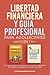 Libertad Financiera Y Guia ...