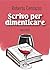 Scrivo per dimenticare: rac...