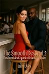 The Smooth Descent 2: The hotwife chronicle of a good wife turned cheater (Watching Wife Fantasy)
