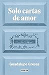 Solo cartas de amor