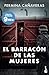 El barracón de las mujeres by Fermina Cañaveras