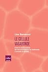 Le cellule vagabo...