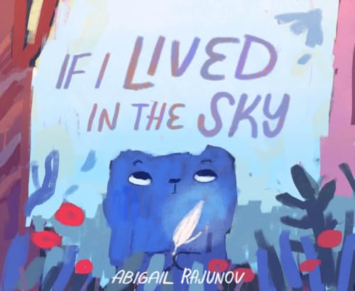 If I Lived in the Sky (Hardcover)