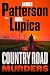 The Country Road Murders: A Thriller