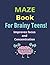 Maze Book for Teens (Brainy...