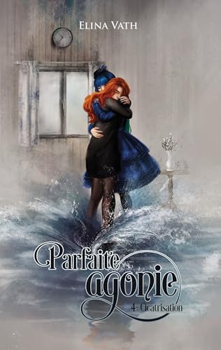 Parfaite Agonie: Cicatrisation (French Edition)