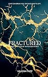 Fractured