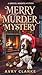 Merry Murder Mystery by Avry Clarke