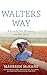 Walters Way: A Coach, His Runners, and His Race