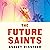 The Future Saints