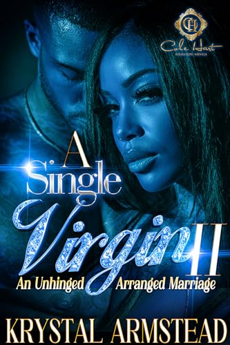 A Single Virgin 2: An Arranged Marriage (A Single Virgin: An Unhinged Arranged Marriage)