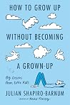 How to Grow Up Wi...