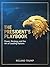 The President’s Playbook: P...