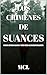 LOS CRIMENES DE SUANCES: La...