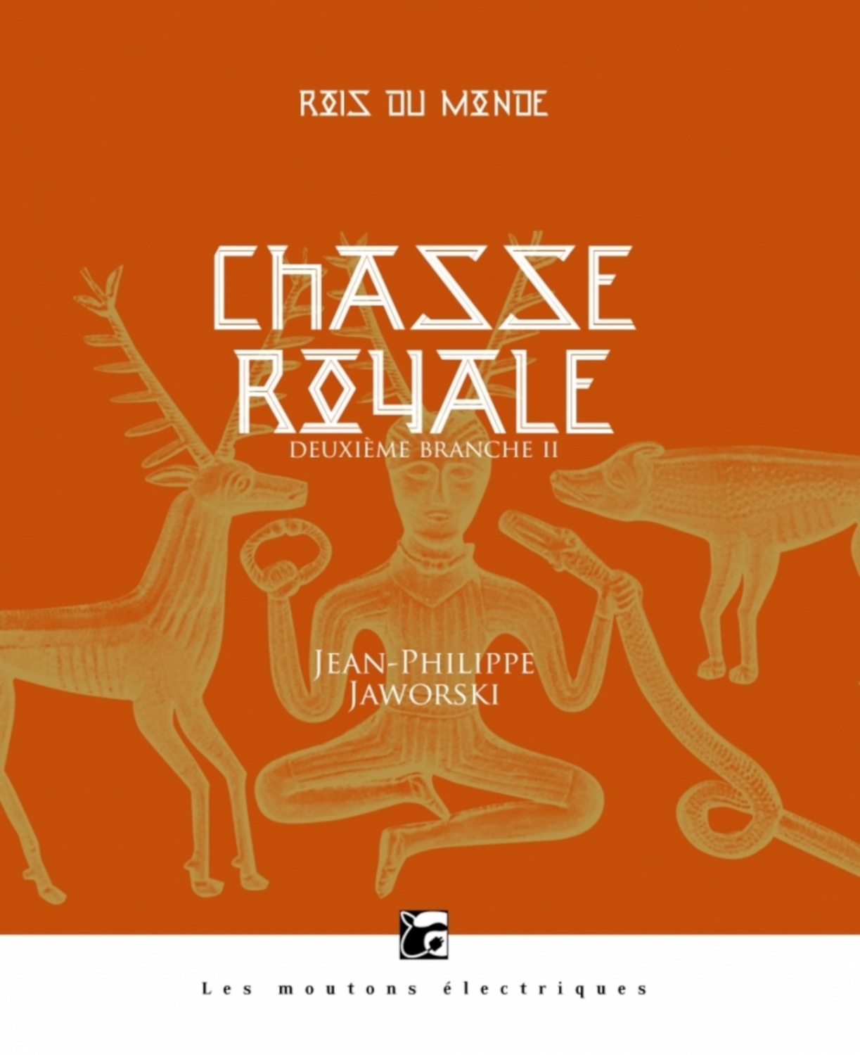 Chasse royale II (Rois du monde #3)