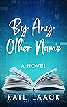 By Any Other Name